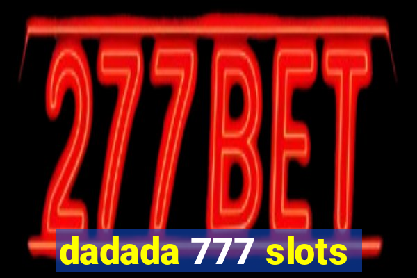 dadada 777 slots